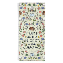 Load image into Gallery viewer, Home Is The Nicest Word Tea Towel