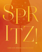 Load image into Gallery viewer, Spritz! Cocktail Recipe Book